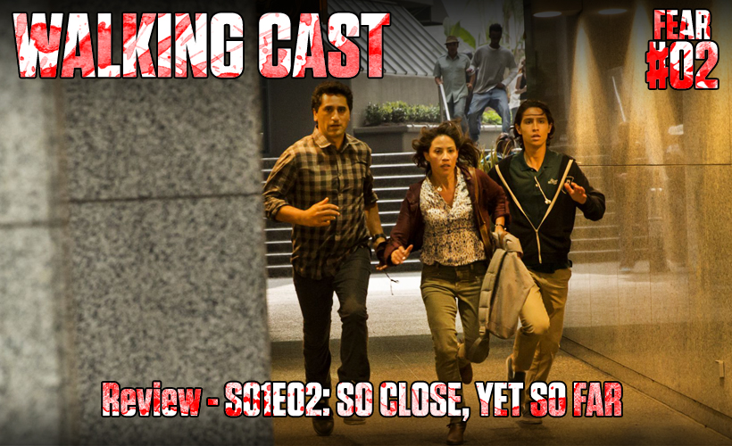 walking-cast-fear-02-episodio-s01e02-so-close-yet-so-far-podcast
