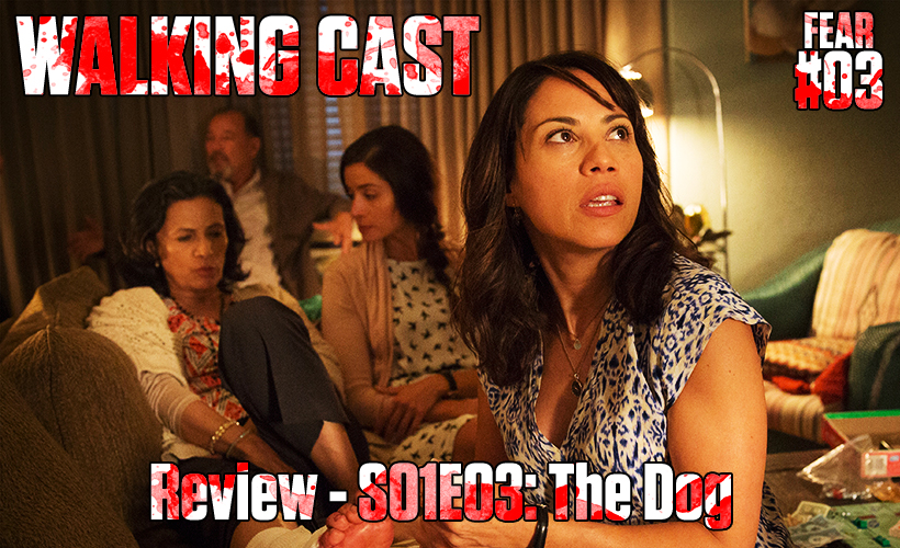 walking-cast-fear-03-episodio-s01e03-the-dog-podcast